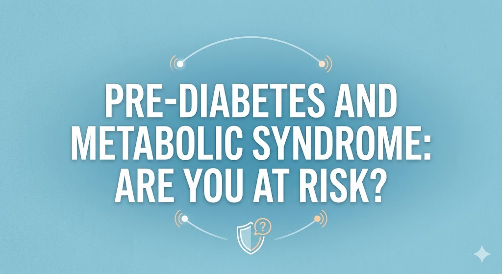 Metabolic Syndrome: Are You at Risk?
